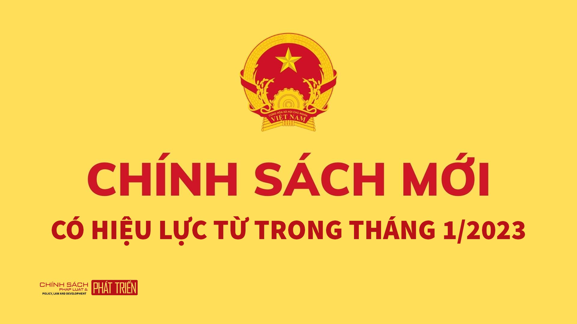 Những chính sách mới nổi bật có hiệu lực trong tháng 1 năm 2023