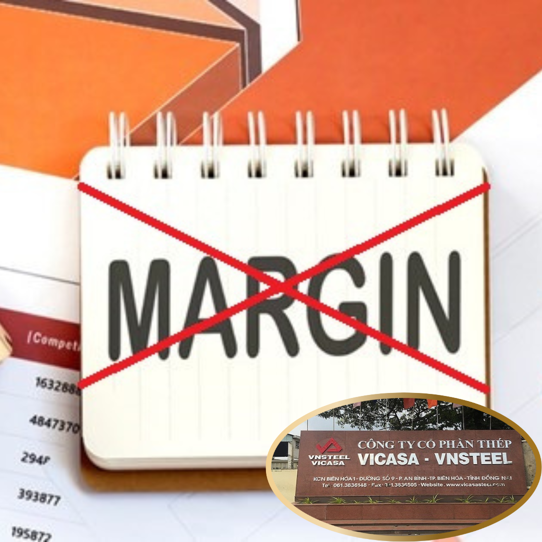 “Án” cắt margin gọi tên Thép Vicasa