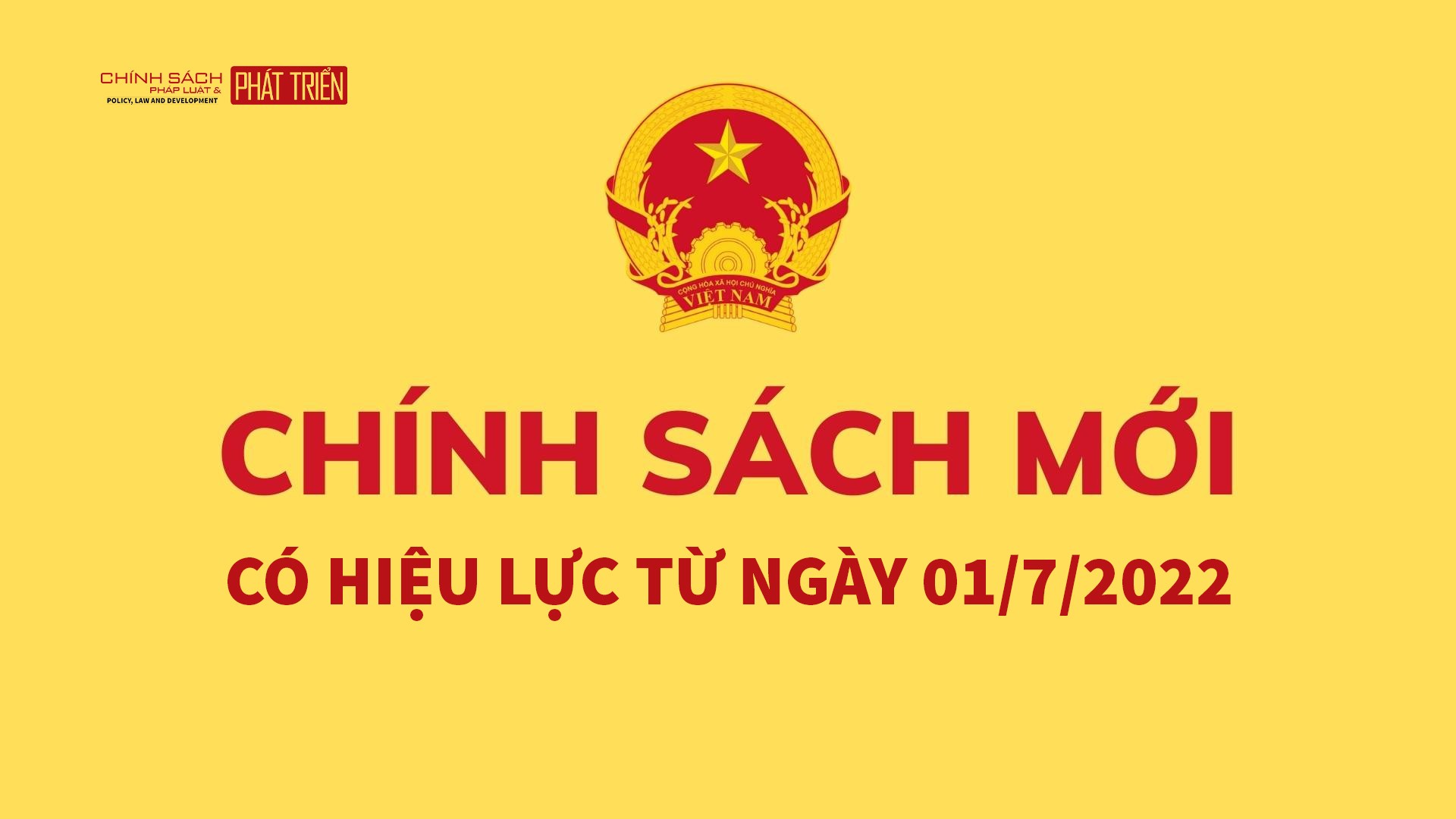 Chính sách bất động sản, xây dựng nổi bật có hiệu lực từ ngày 01/7/2022