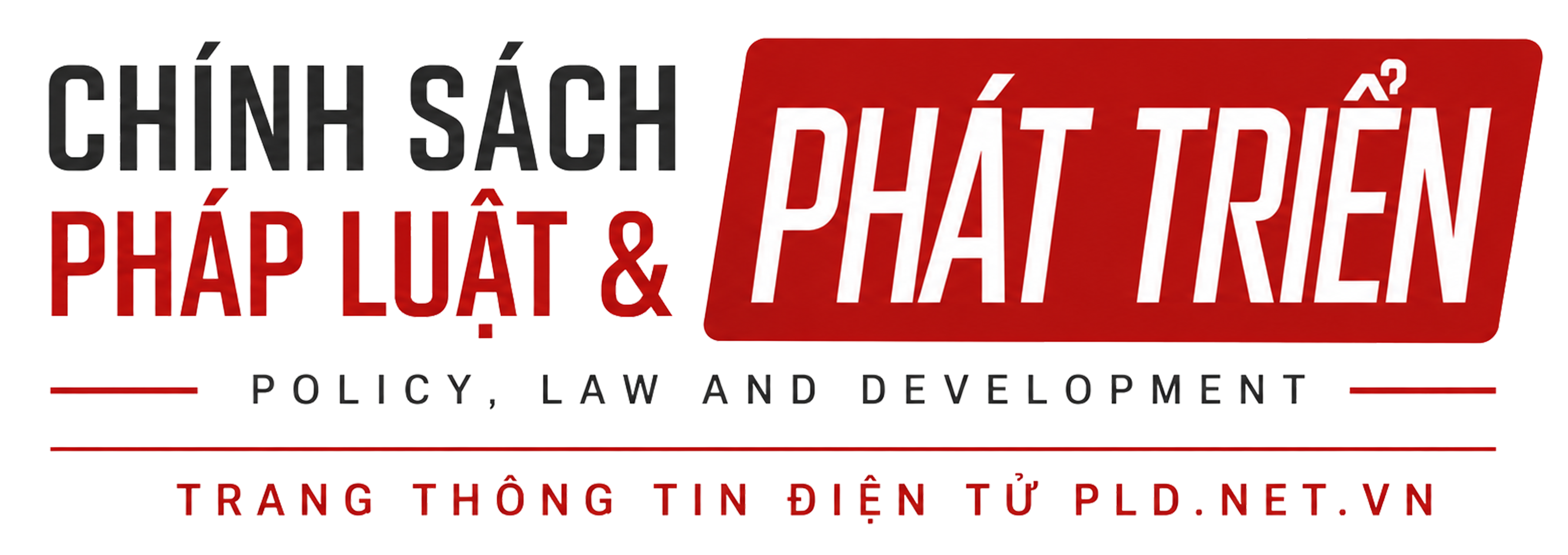 Thông tin cập nhật chuyên sâu chính sách, pháp luật các vấn đề phát triển
