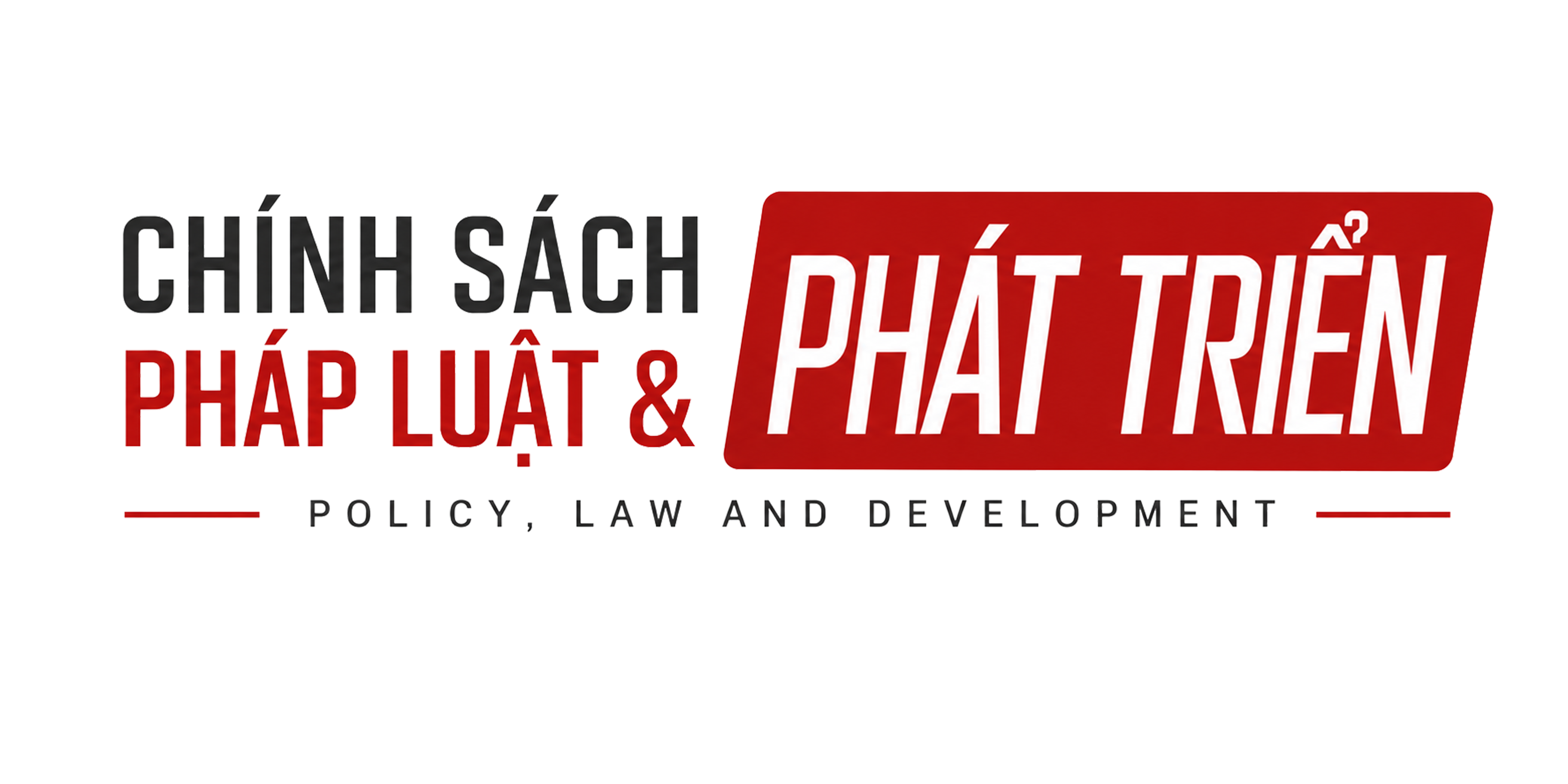 Thông tin cập nhật chuyên sâu chính sách, pháp luật các vấn đề phát triển