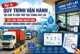Quy trình vận hành phía sau ô cửa thủ tục Cảng Cát Lái - Yêu cầu minh bạch hóa để khơi thông dòng chảy logistics