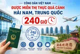 Công dân Việt Nam được miễn thị thực quá cảnh Hải Nam, Trung Quốc 240 giờ