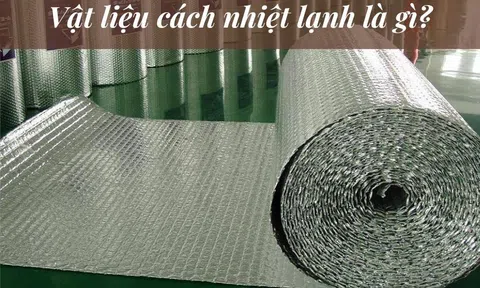 Vật liệu cách nhiệt lạnh có những loại nào?