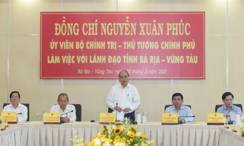 Thủ tướng Chính Phủ thăm và làm việc với tỉnh Bà Rịa – Vũng Tàu