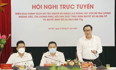 Đơn giản và tối đa hóa thủ tục hỗ trợ người lao động, doanh nghiệp bị ảnh hưởng bởi dịch COVID-19