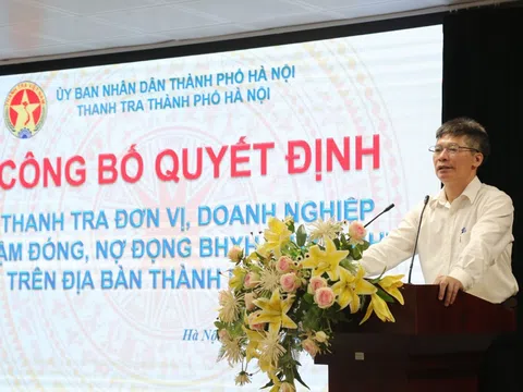 Hà Nội: Quyết liệt trong công tác thanh tra doanh nghiệp nợ BHXH