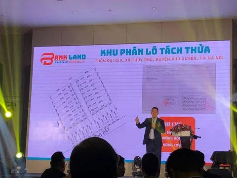 4.000 nhà đầu tư mắc bẫy tặng đất, mua cổ phiếu và các thủ đoạn chiếm đoạt tiền của Bankland