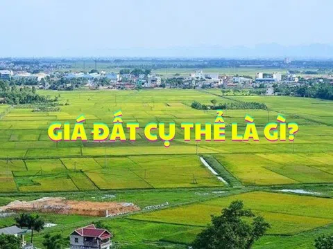 Giá đất cụ thể là gì?