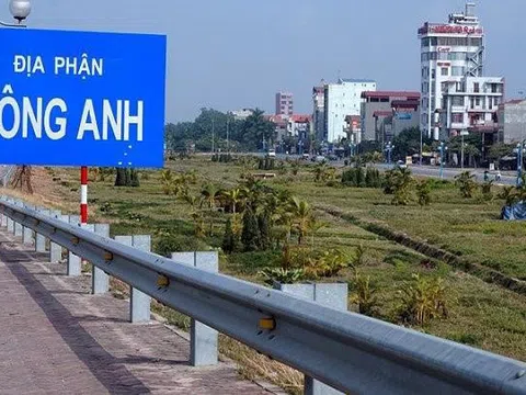 Đề án thành lập quận Đông Anh đã được thông qua, phạm vi sẽ gồm những phường nào?