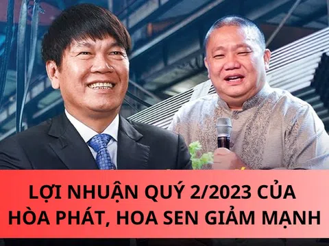 Lợi nhuận quý 2/2023 của Hòa Phát và Hoa Sen được dự báo ra sao sau “cơn bĩ cực"?