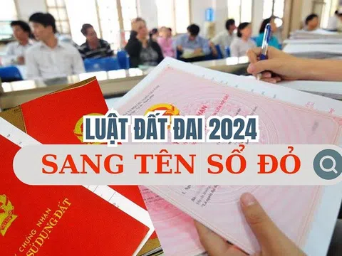 Quy định mới về sang tên sổ đỏ sắp có hiệu lực người dân cần biết