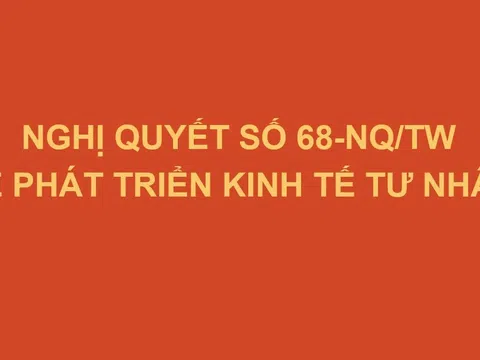Nghị quyết số 68-NQ/TW về phát triển kinh tế tư nhân